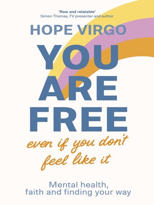 cover image of You Are Free (Even If You Don't Feel Like It)